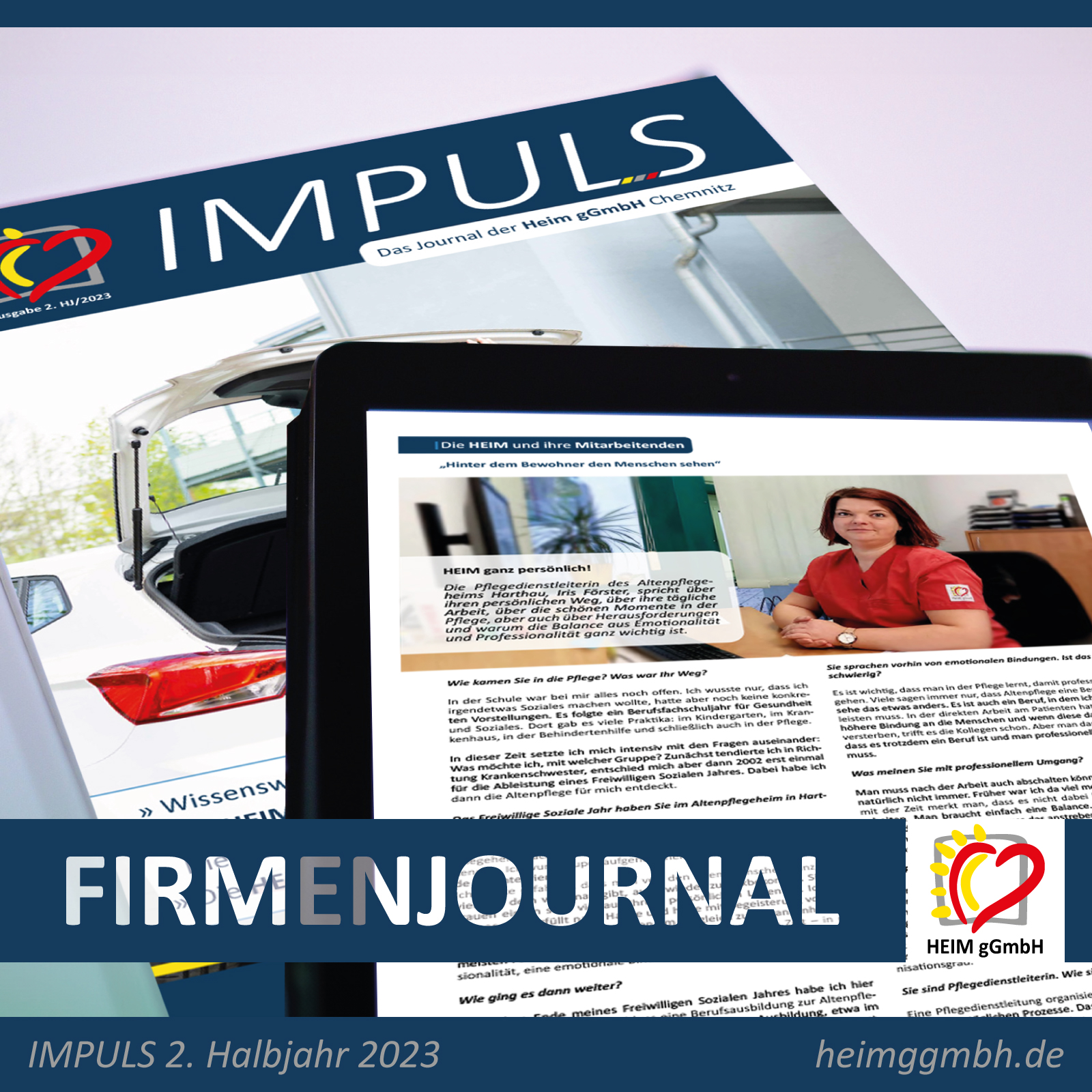 Das neue Firmenjournal IMPULS der HEIM gemeinnützige GmbH für das zweite Halbjahr 2023 ist jetzt in Papierform und digital verfügbar.