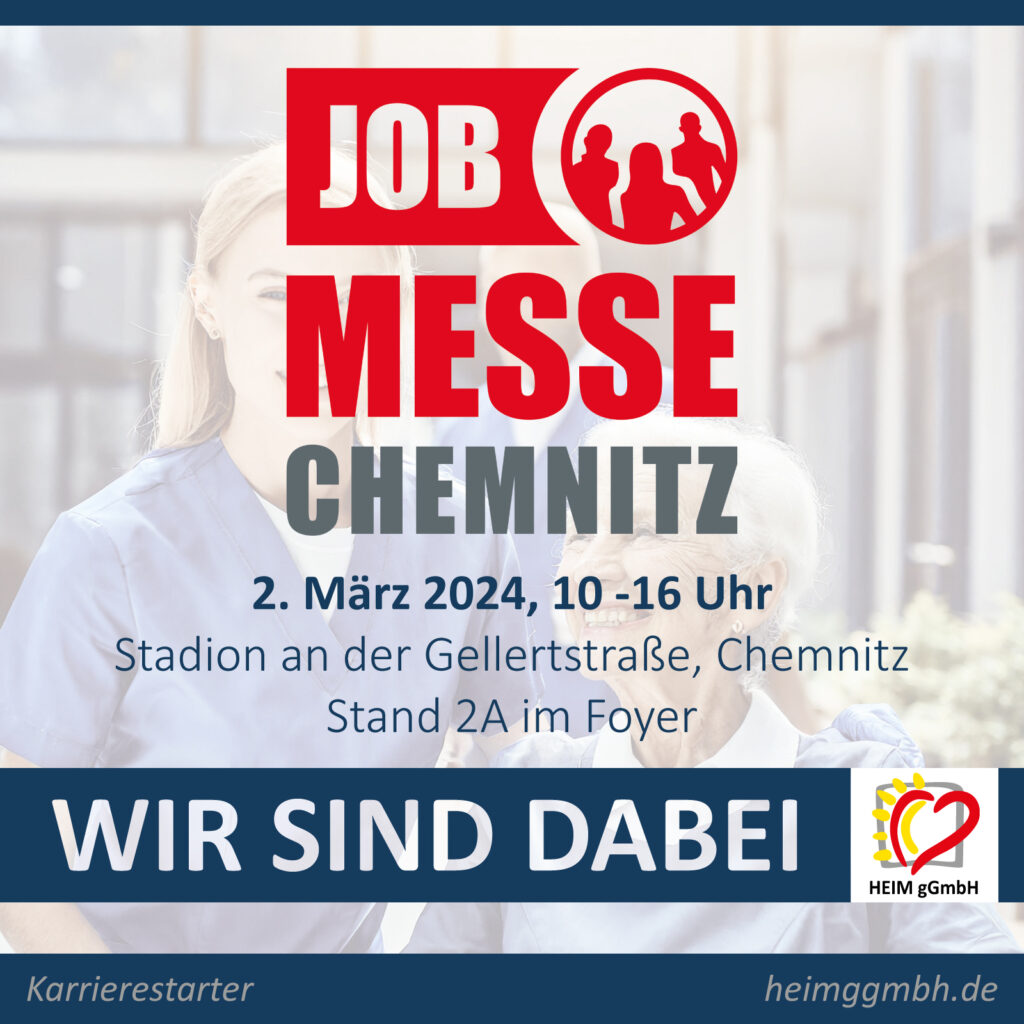 Save the date: Die HEIM gemeinnützige GmbH aus Chemnitz auf der Jobmesse in Chemnitz. Sie finden uns am 02.03.2024 an Stand 2A .