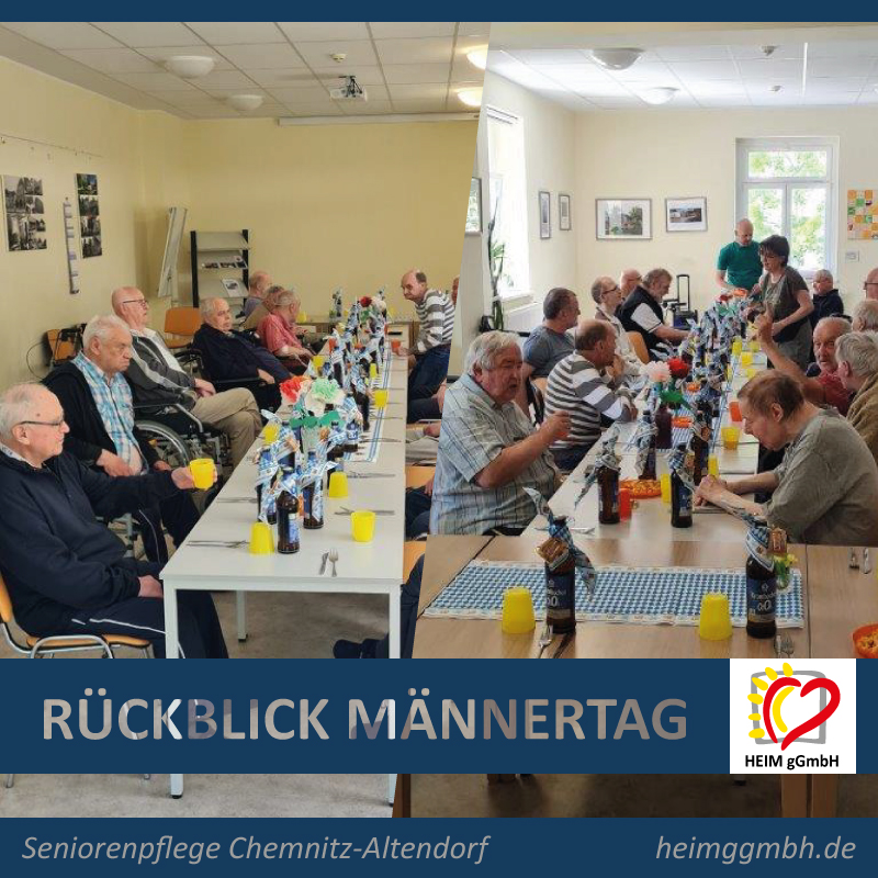 Rückblick: Männertag wurde auch in der Seniorenpflege Chemnitz-Altendorf der HEIM gemeinnützigen GmbH gefeiert.