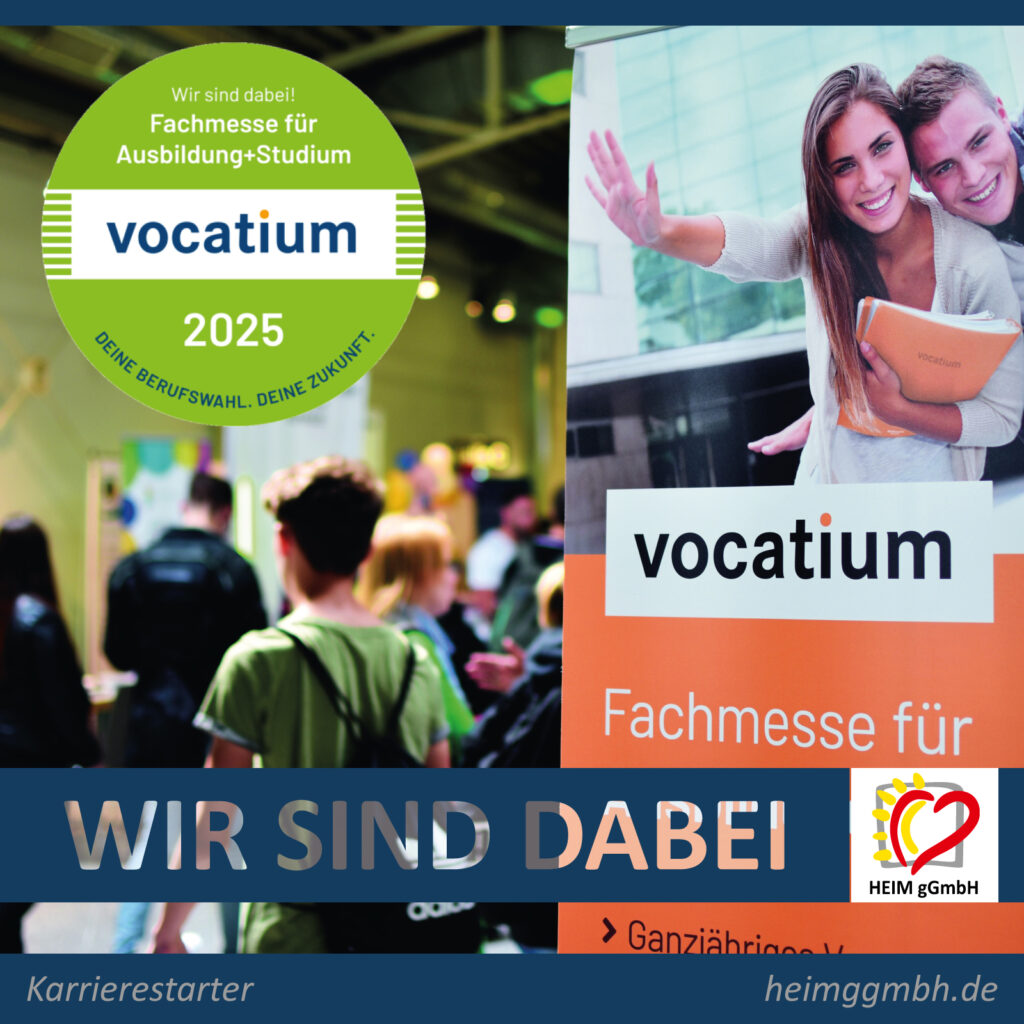Die HEIM gGmbH ist auch 2025 am 18. udn 19. Juni auf der Ausbildungsmesse vocatium im Event- und Kongresszentrum Kraftverkehr zu finden.