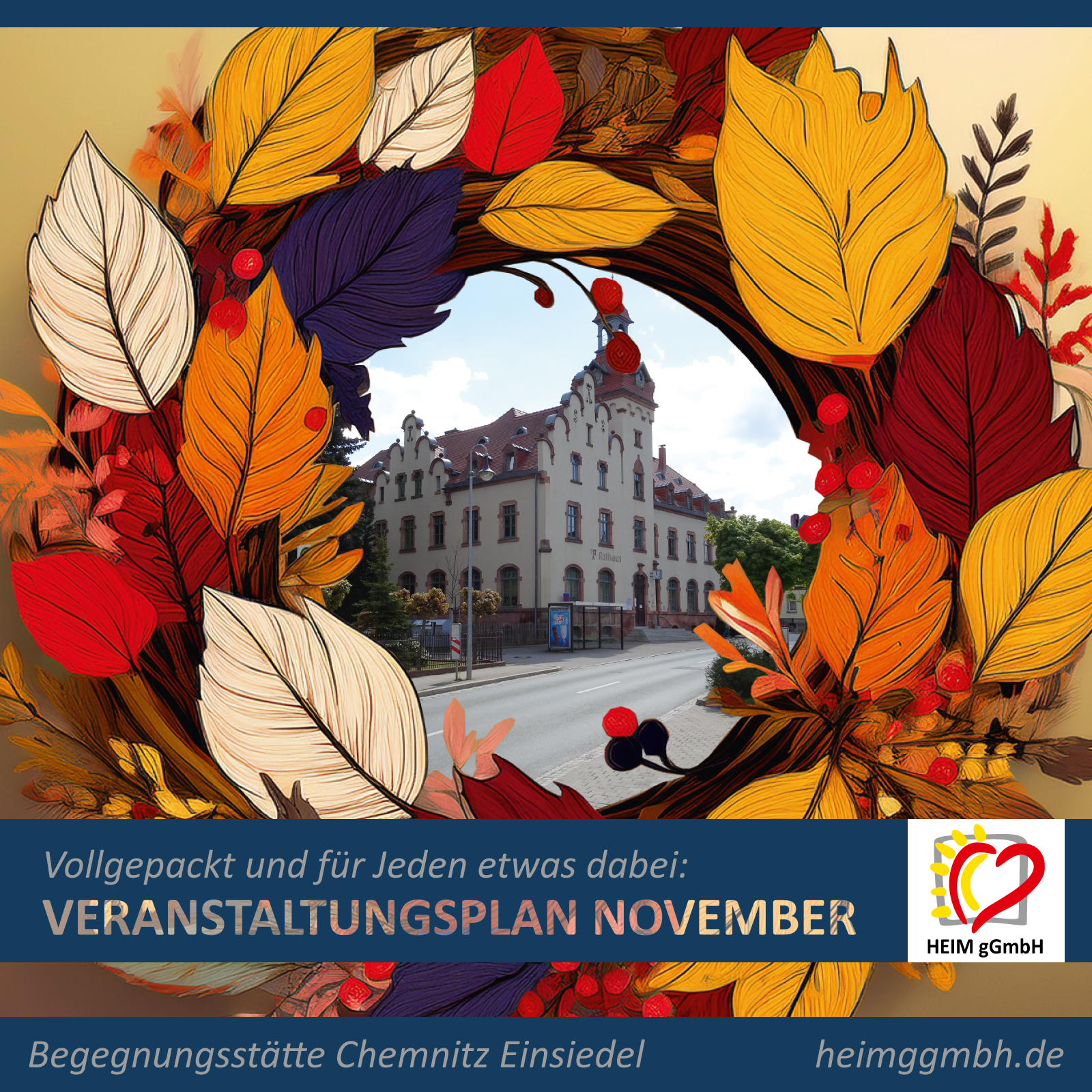 Vollgepackt und für Jeden etwas dabei: Veranstaltungen im November in der Begegnungsstätte Einsiedel der HEIM gGmbH
