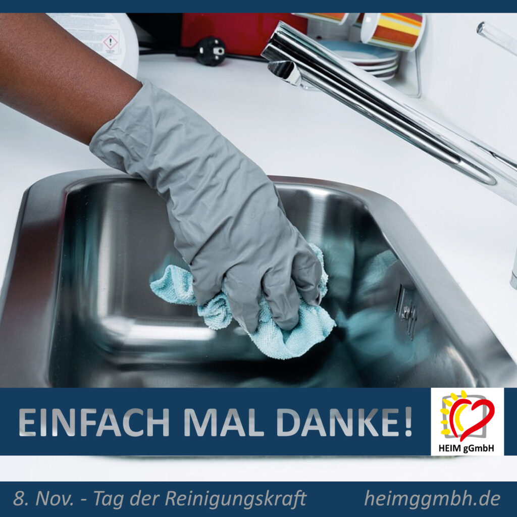 Wir wollen einfach einmal Danke sagen zum heutigen internationalen Tag der Reinigungskraft - HEIM gGmbH in Chemnitz