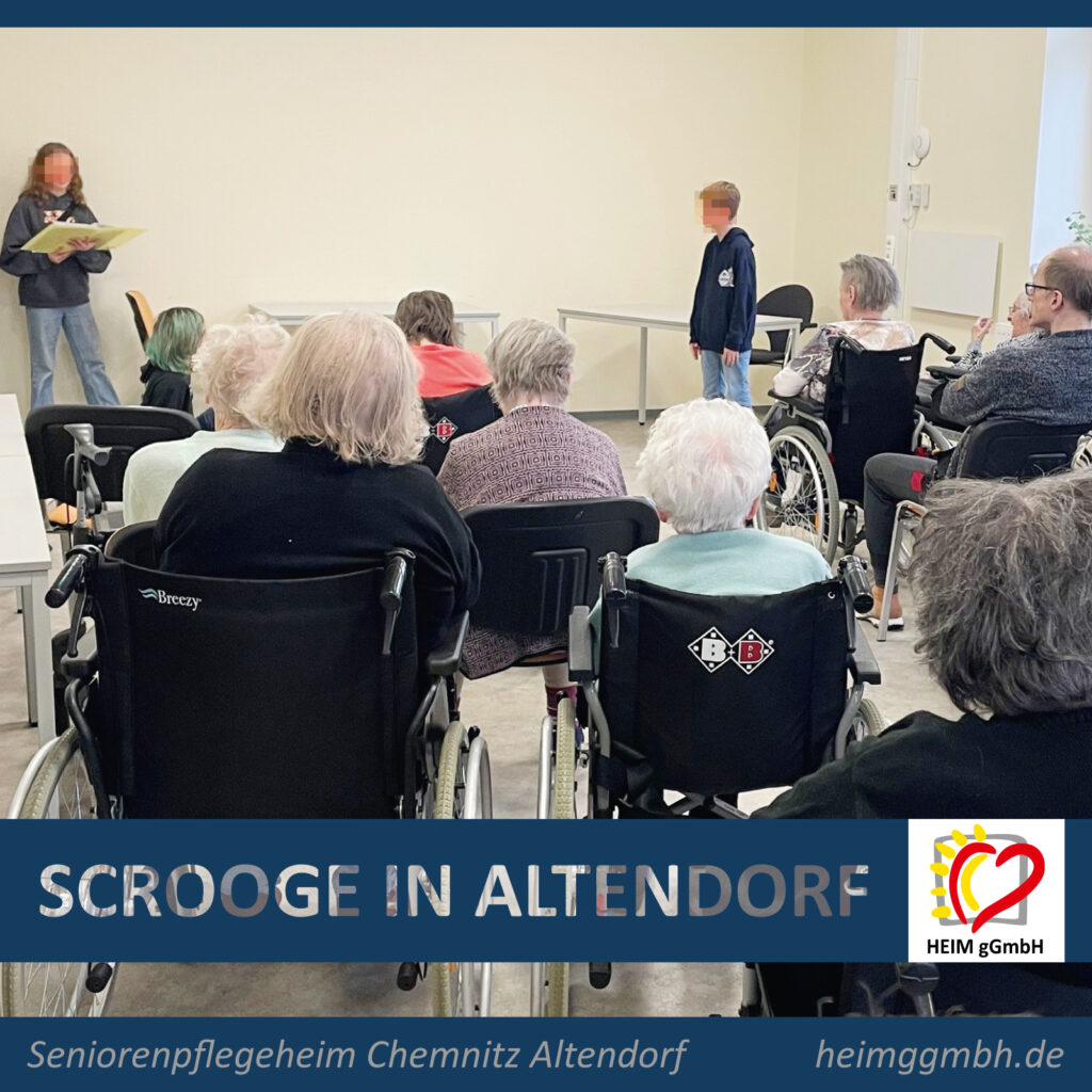 Scrooge - Die Weihnachtsgeschichte von Dickens im Seniorenpflegeheim Chemnitz Altendorf der HEIM gGmbH - A Christmas Carol