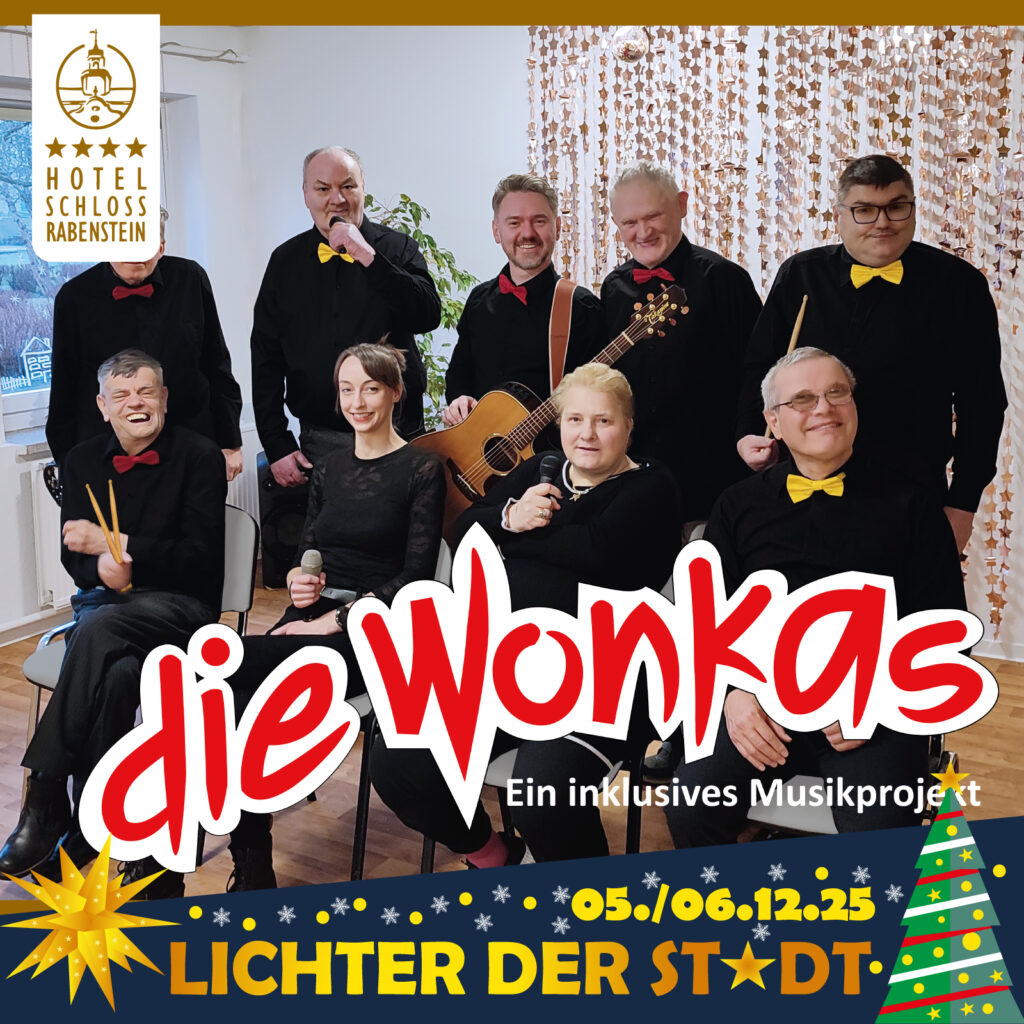 Der (un)gewöhnliche Weihnachtsmarkt LICHTER DER STADT am Schloss Rabenstein - Auftritt der inklusiven Band Die Wonkas.