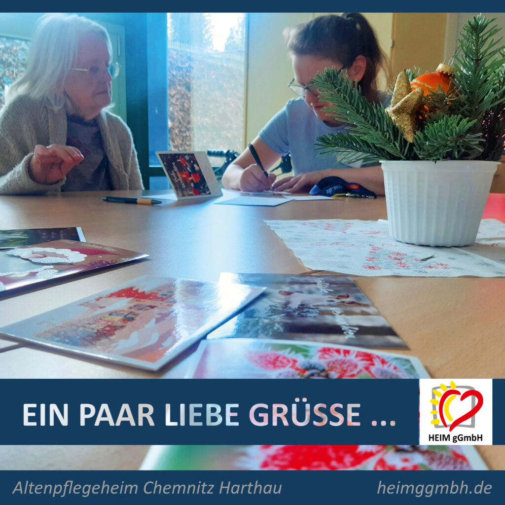 Altenpflegeheim Harthau - Unsere Bewohner schrieben an Angehörige und andere Bewohner Weihnachtsgrüße - HEIM gGmbH