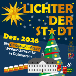 LICHZTER DER STADT - der (un)gewöhnliche Weihnachtsmarkt