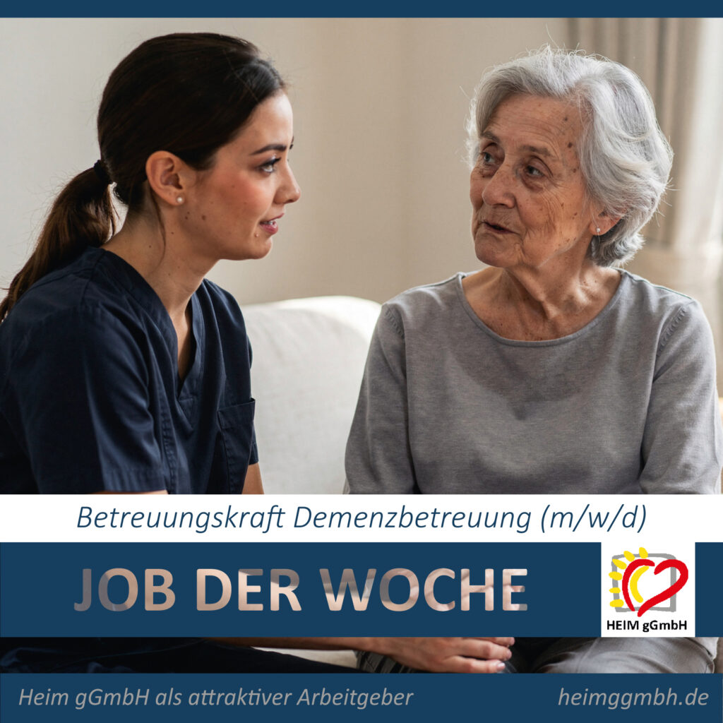JOB DER WOCHE - Betreuungskraft Demenzbetreuung (w/m/d)