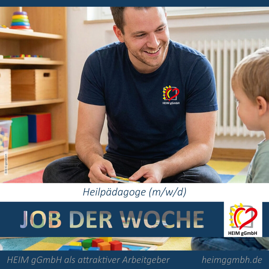 JOB DER WOCHE – Heilpädagoge (w/m/d) gesucht. Die HEIM gemeinnützige GmbH in Chemnitz sucht für das Interdisziplinäre Frühförderzentrum